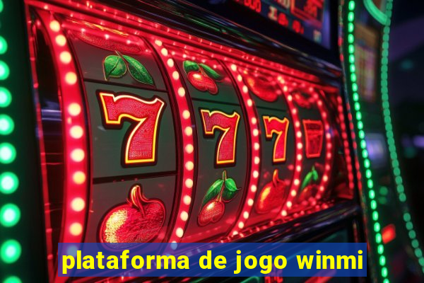 plataforma de jogo winmi